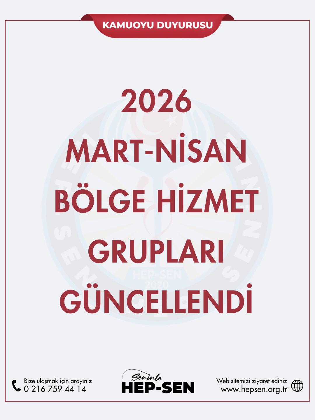 2026 Mart-Nisan Bölge Hizmet Grupları Güncellendi